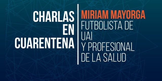 #CharlasEnCuarentena: Miriam Mayorga, “Aprovecho el tiempo para mi examen de residencia”