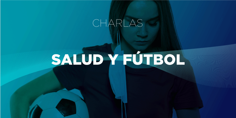 charla virtual gratis salud y fútbol
