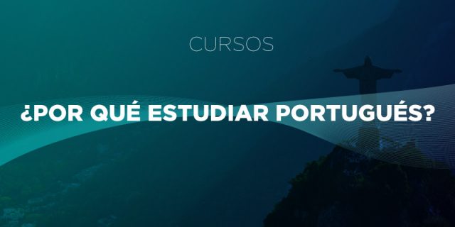 5 razones para estudiar portugués en la Fundación