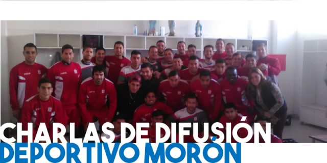 Charlas de difusión : Deportivo Morón