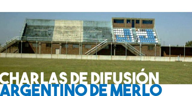 Charlas de difusión: Argentino de Merlo