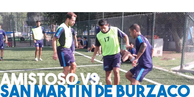 Amistoso vs. San Martín de Burzaco