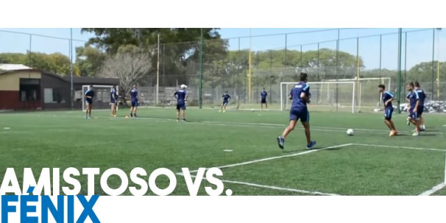 Amistoso vs. Fénix