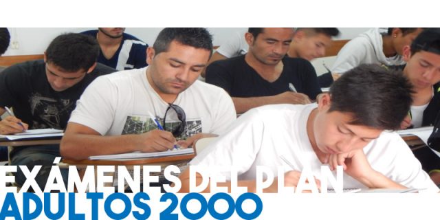 Exámenes del Plan Adultos 2000