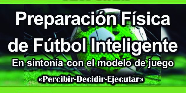 Preparación física de fútbol inteligente