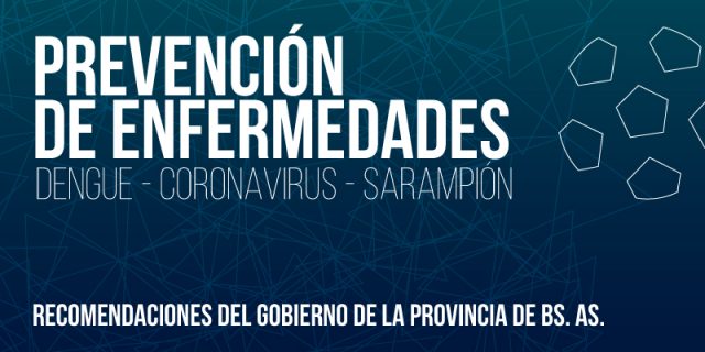 Recomendaciones del Gobierno de la Provincia de Buenos Aires para prevenir enfermedades