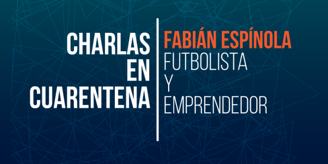 #CharlasEnCuarentena: Fabián Espínola, “Capacitarme fue muy importante para mi emprendimiento”