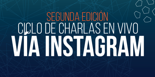 Nuevo ciclo de charlas en vivo a través de Instagram