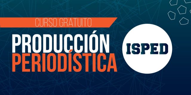 Curso de Introducción a la Producción Periodística