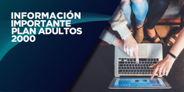 Inscripción al Plan Adultos 2000